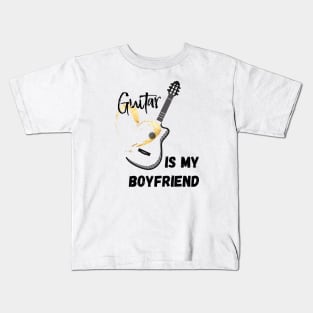 Guitar Is My Boyfriend Kids T-Shirt